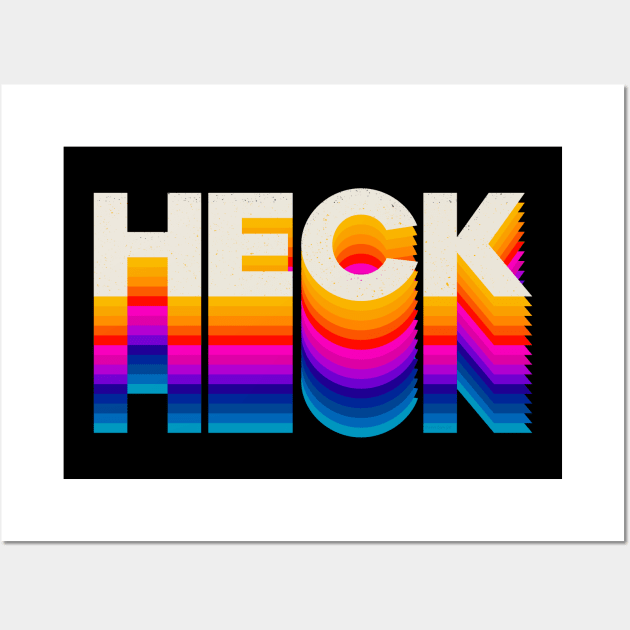 4 Letter Words - Heck Wall Art by DanielLiamGill